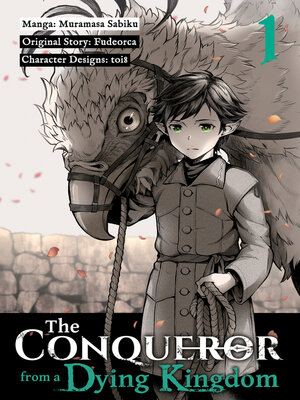 cover image of The Conqueror from a Dying Kingdom, Volume 1